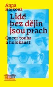 Lidé bez dějin jsou prach - Anna Hájková 1