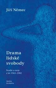 Drama lidské svobody - Jiří Němec 1