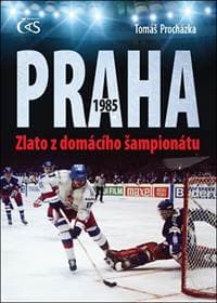 Praha 1985 – Zlato z domácího šampionátu - Procházka Tomáš