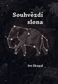 Souhvězdí slona - Ivo Skopal 1