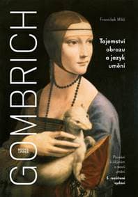Gombrich Tajemství obrazu a jazyk umění - František Mikš 1