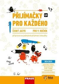 Přijímačky pro každého Český jazyk 9. ročník - Vladimíra Bezpalcová, Michaela Králová, Petr Ryšlavý