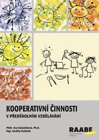 Kooperativní činnosti v předškolním vzdělávání - Koželuhová Eva 1