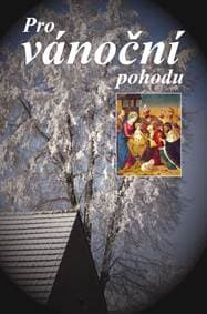 Pro vánoční pohodu - autor neuvedený