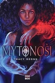 Mýtonoši - Tracy Deonn 1