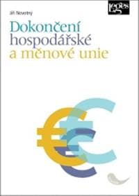 Dokončení hospodářské a měnové unie - Jiří Novotný
