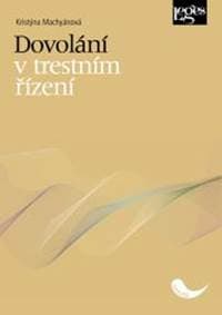 Dovolání v trestním řízení - Kristýna Machyánová 1
