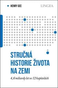 Stručná historie života na Zemi - Henry Gee 1