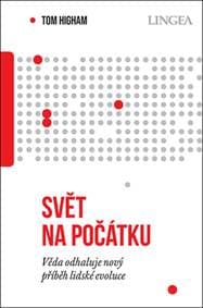 Svět na počátku - Tom Higham 1