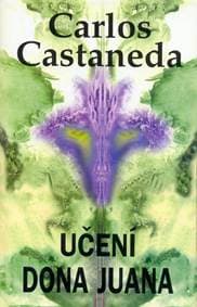 Učení dona Juana - Castaneda Carlos 1