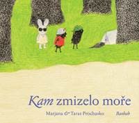 Kam zmizelo moře - Taras Prochasko, Mariana Prochasko 1