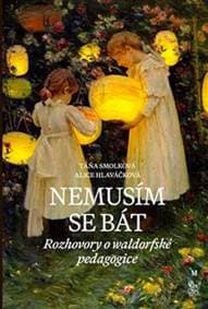 Nemusím se bát - Alice Hlaváčková, Táňa Smolková 1