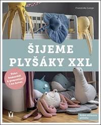 Šijeme plyšáky XXL - Franziska Lange 1