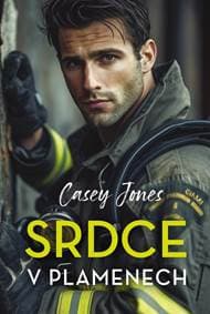 Srdce v plamenech - Jones Casey 1