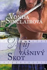 Můj vášnivý Skot - Sinclairová Vonda 1