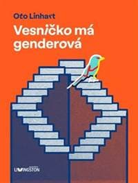 Vesničko má genderová - Oto Linhart 1