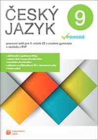 Český jazyk v pohodě 9 Pracovní sešit - autor neuvedený