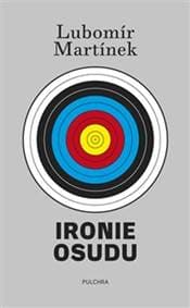 Ironie osudu - Lubomír Martínek 1