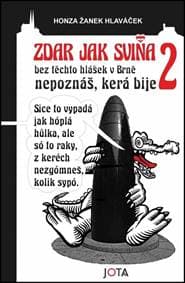 Zdar jak sviňa 2 - Žanek Hlaváček Honza