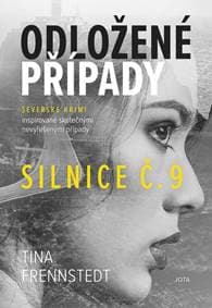 Odložené případy: Silnice č. 9 - Frennstedt Tina 1