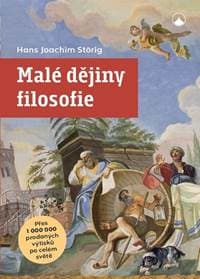 Malé dějiny filosofie - Hans Joachim Störig 1