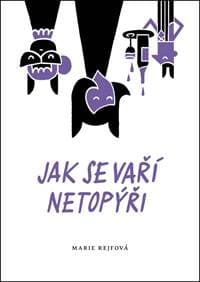 Jak se vaří netopýři - Rejfová Marie 1