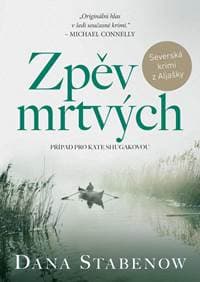 Zpěv mrtvých - Stabenow Dana 1