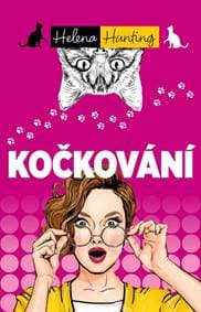 Kočkování - Hunting Helena