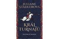 Král turnajů - Stadlerová Juliane 1