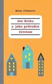 Joe - Nicka a jeho průvodce životem - Fisher Helen