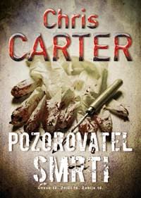 Pozorovatel smrti - Carter Chris