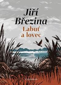 Labuť a lovec - Jiří Březina 1