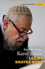 Lež má krátké nohy - Karel Hvížďala, Karol Sidon 1