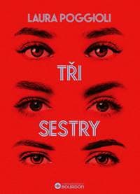 Tři sestry - Poggioli Laura 1