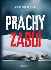 Prachy zabíjí - Avi Domoshevizki 1