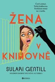 Žena v knihovně - Sulari Gentill