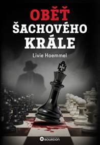 Oběť šachového krále - Hoemmel Livie 1