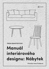 Manuál interiérového designu Nábytek - Frida Ramstedt 1