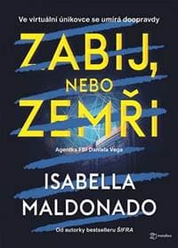 Zabij, nebo zemři - Maldonado Isabella