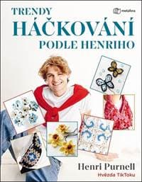 Trendy háčkování podle Henriho - Henri Purnell 1