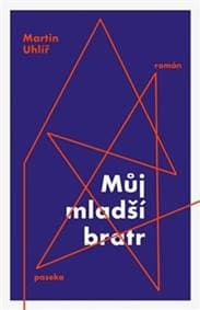 Můj mladší bratr - Martin Uhlíř