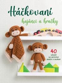 Háčkovaní hajánci a hračky - autor neuvedený 1