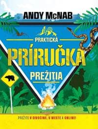 Praktická príručka prežitia - autor neuvedený 1