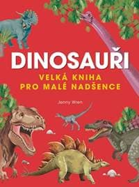 Velká kniha dinosaurů - autor neuvedený 1