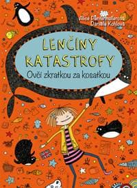 Lenčiny katastrofy Ovčí zkratkou za kosatkou - Alice Pantermüllerová 1