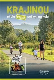 Krajinou okolo Plzně pěšky i na kole - Petr Mazný, Marie Šlehoferová, Eva Haunerová