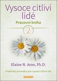 Vysoce citliví lidé 2 - Elaine N. Aron 1