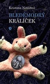 Bleděmodrý králíček - Kristina Novotná 1