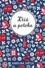 Kříž u potoka - Karolina Světlá, Ivo Říha 1