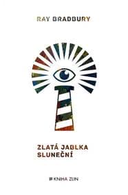 Zlatá jablka sluneční - Ray Bradbury 1